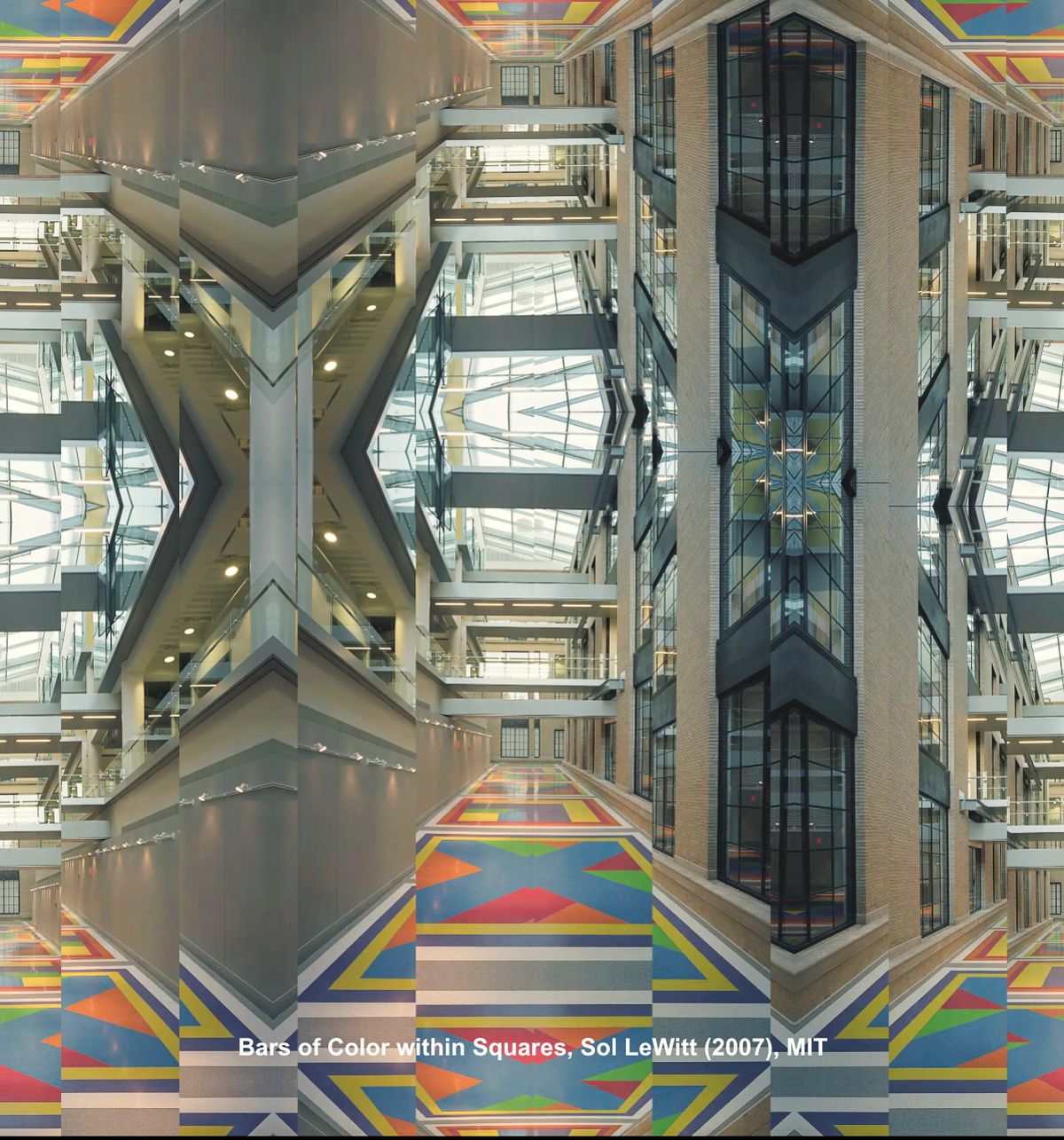 Symmetrical digital collage of MIT’s Building 46 atrium, featuring Sol LeWitt’s Bars of Color within Squares (2007) painted on the floor. The mirrored composition multiplies the geometric ceiling, glass walkways, and colorful floor patterns into a kaleidoscopic architectural view that emphasizes rhythm, repetition, and light.